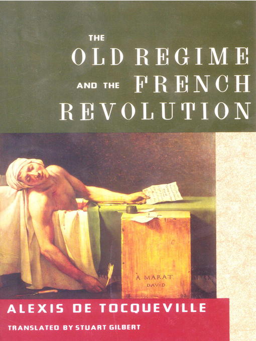 Title details for The Old Regime and the French Revolution by Alexis De Tocqueville - Wait list